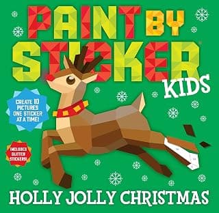 Paint by Sticker Kids (Official): Holly Jolly Christmas: Create 10 Pictures One Sticker at a Time! Includes Glitter Stickers