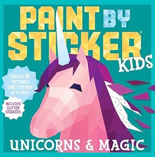 Paint by Sticker Kids (Official): Unicorns & Magic: Create 10 Pictures One Sticker at a Time! Includes Glitter Stickers