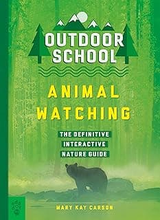 Outdoor School: Animal Watching: The Definitive Interactive Nature Guide | cycling-equipment